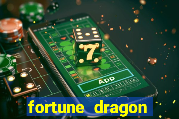 fortune dragon ganho certo
